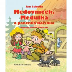 Medovníček, Medulka a panenka Rózinka